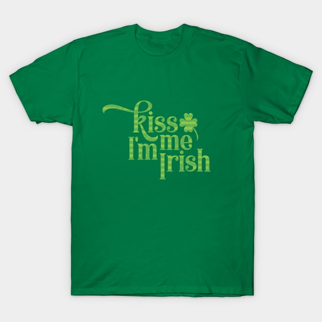 Kiss Me I'm Irish T-Shirt by Dale Preston Design